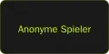 Anonyme Spieler